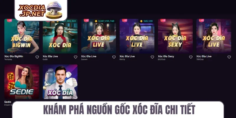 Khám phá nguồn gốc xóc đĩa chi tiết